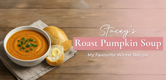 Stacey’s Roast Pumpkin Soup – My Favourite Winter Recipe