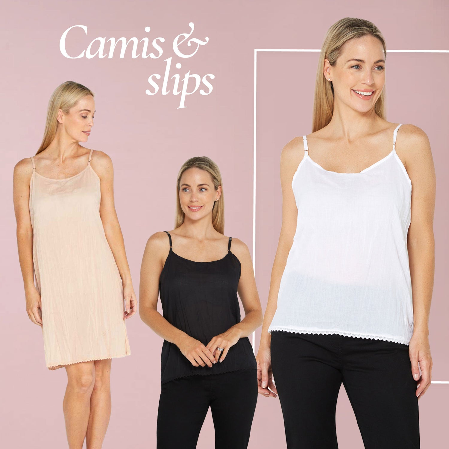 Slips & Cami's