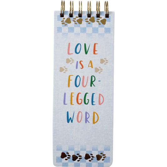 Notepad - Love is a Four Legged Word