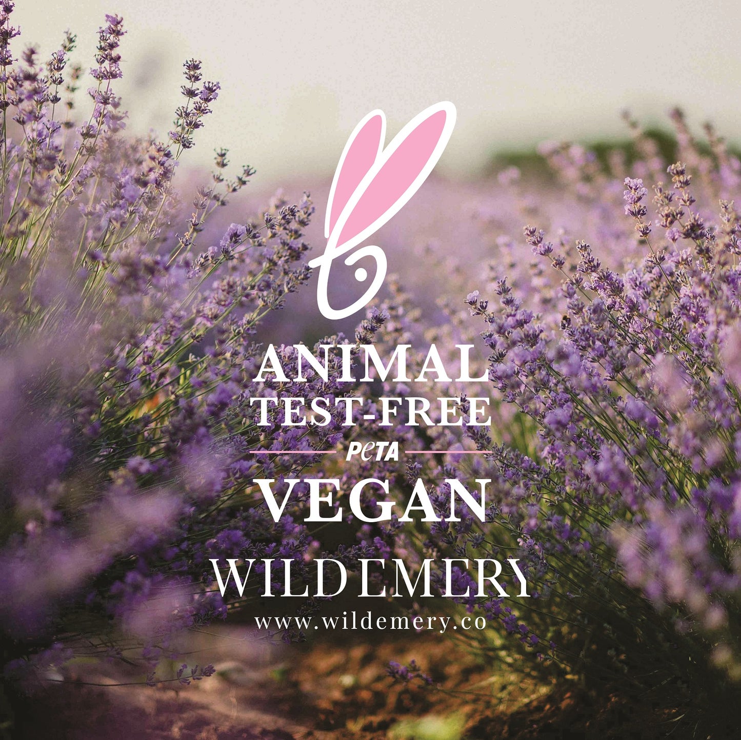 Lavender field with PETA logo, animal test free and vegan, with Wild Emery branding